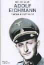 CESARANI DAVID, Adolf Eichmann