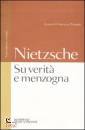 NIETZSCHE, Su verit e menzogna