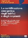 GRASSI - SCATIZZI-.., Certificazione energetica degli edifici e impianti