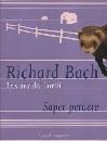 BACH RICHARD, Le storie dei furetti. Saper perdere