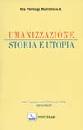 MARCHESI PIERLUIGI, Umanizzazione storia e utopia