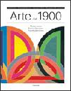 FOSTER - KRAUSS-..., Arte dal 1900. Modernismo Antimodernismo Postm.