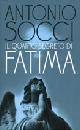 SOCCI ANTONIO, Il quarto segreto di Fatima