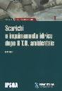 PRATI LUCA, Scarichi e inquinamento idrico. T.U. ambientale