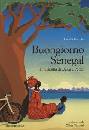 immagine di Buongiorno Senegal. In bicicletta da Dakar a Podor