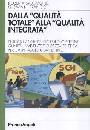 SALOMONE-FRANCO, Dalla qualit totale alla qualit integrata
