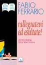 FERRARIO FABIO, Rallegratevi ed esultate. Lectio div. Beatitudini