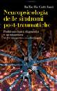 CATTELANI RAFFA, Neuropsicologia della sindromi post-traumatiche.