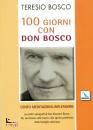 TERESIO BOSCO, 100 giorni con don Bosco