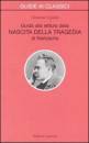 UGOLINI GHERARDO, Guida alla lettura nascita della tragedia di Nietz