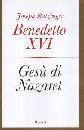 BENEDETTO XVI, Ges di Nazaret