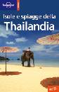 LONELY PLANET, Isole e spiagge della Thailandia