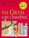 GRAVIER A.- LEVIVIER, Via crucis con i bambini