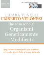 VERONESI UMBERTO - T, Che cosa sono gli organismi geneticamente modifica