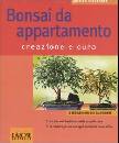 PFISTERER JOCHEN, Bonsai da appartamento