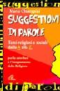 CHIARAPINI MARIO, Suggestioni di parole.Temi religiosi e sociali