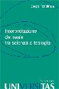 RONDINARA SERGIO, Interpretazione del reale tra scienza e teologia