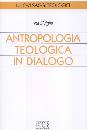 SIVIGLIA INA, Antropologia teologica in dialogo