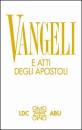 , Vangeli e atti degli apostoli