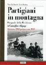 DE MARCHI - FANTINA, Partigiani in montagna