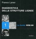 LANER FRANCO, Diagnostica delle strutture lignee