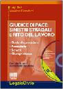 DATI - CARRATTIERI, Giudice di pace sinistri stradali, rito del lavoro