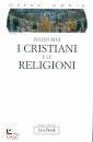 RIES JULIEN, Cristiani e le religioni