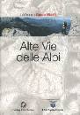 AA.VV., Alte Vie delle Alpi