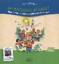 SCATTOLINI ANTONIO, Mi racconti Ges ? guida 1 anno