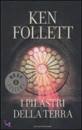 FOLLETT KEN, I pilastri della terra