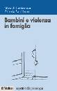 LIEBERMAN VAN HORN, Bambini e violenza in famiglia