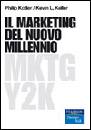 KOTLER - KELLER, Marketing del nuovo millennio. Marketing olistico