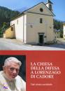 ISTITUTO LADIN, La chiesa della difesa a Lorenzago di Cadore