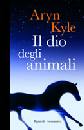 KYLE ARYN, Il dio degli animali