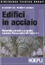 BERNUZZI - MAZZOLANI, Edifici in acciaio