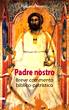 MOSETTO FRANCESCO, Padre nostro breve commento biblico-patristico