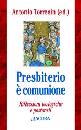 TORRESIN ANTONIO ED, Presbiterio  comunione