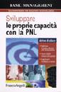 BRADBURY ANDREW, Sviluppare le proprie capacit con la PNL