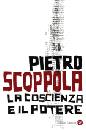 SCOPPOLA PIETRO, La coscienza e il potere