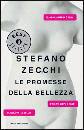 ZECCHI STEFANO, Le promesse della bellezza