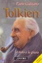 GULISANO PAOLO, Tolkien il mito e la grazia
