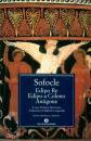 SOFOCLE, Edipo Re - Edipo a Colono - Antigone