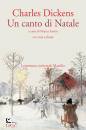 DICKENS CHARLES, Un canto di natale. (Testo inglese a fronte)