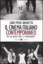 BRUNETTA PIERO, Il cinema italiano contemporaneo