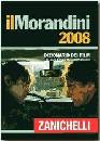 MORANDINI, Dizionario dei Film 2008 + CD