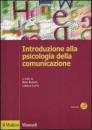 RUMIATI LOTTO, Introduzione alla psicologia della comunicazione