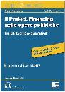 AA.VV, Il project financing nelle opere pubbliche