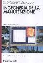 FURLANETTO, Ingegneria della manutenzione. Strategie e metodi