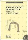 AA.VV., Sistemi voltati in muratura teoria e applicazioni