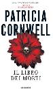 CORNWELL PATRICIA, Il libro dei morti